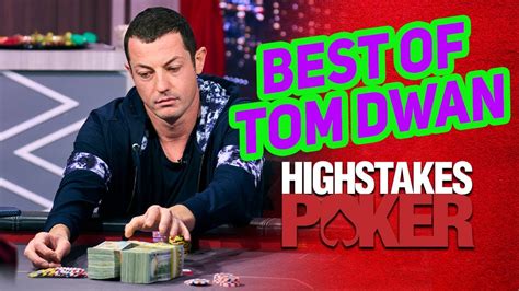 high stakes poker torrent|Tom Dwan Stacked in High Stakes Poker Season 9 Debut; Ivey .